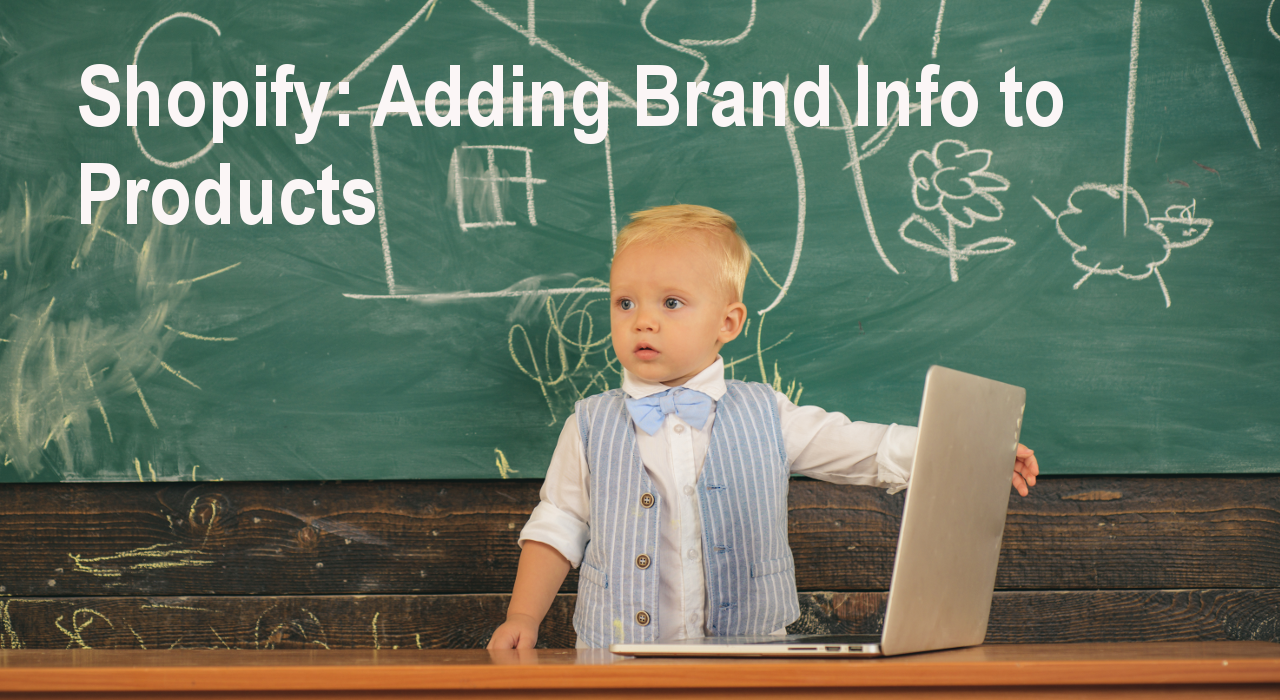Adding Brand Info to a Product Page in Shopify